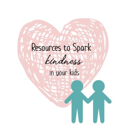 How to Spark Kindness in Our Kids
